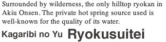 Kagaribi no Yu  Ryokusuitei 
